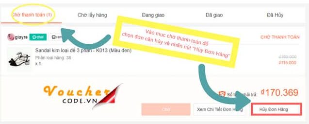 Xem chi tiết đơn hàng cần hủy và chọn " Hủy Đơn Hàng"