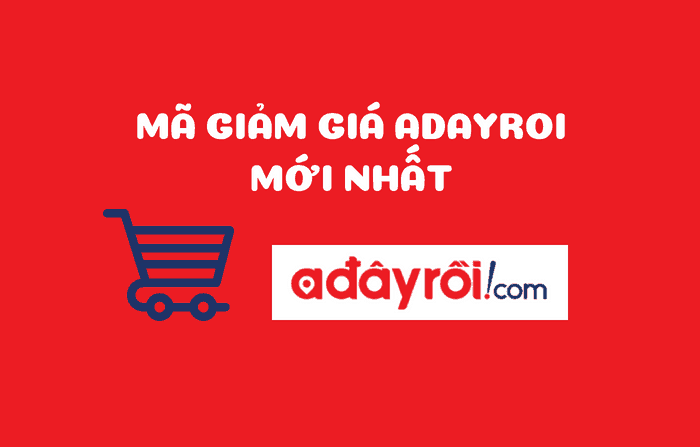 Mã giảm giá Adayroi, voucher Adayroi 100K còn hạn