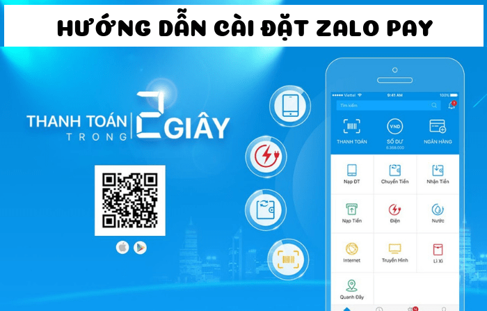 Hướng dẫn cài đặt, mua hàng và hưởng ưu đãi từ ZaloPay