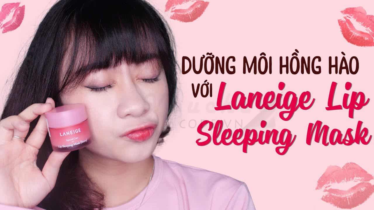 mat na ngu moi laneige 2 Cách sử dụng mặt nạ ngủ Laneige cho Mắt, Môi và Mặt hiệu quả nhất