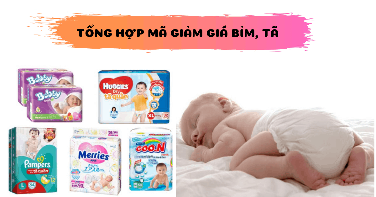Tổng Hợp Mã Giảm Giá Bỉm Tã Trên TiKi, Shopee, Lazada Tốt Nhất