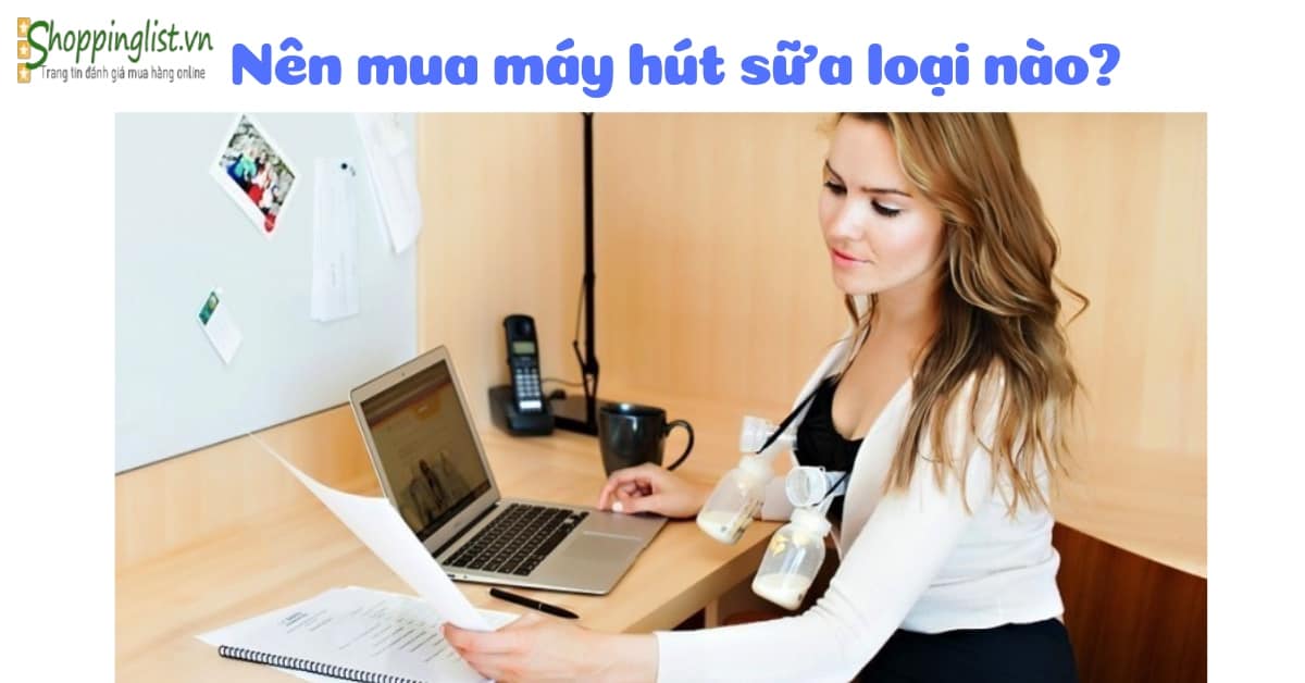 Nên mua máy hút sữa loại nào? Medela, Unimom hay Spectra