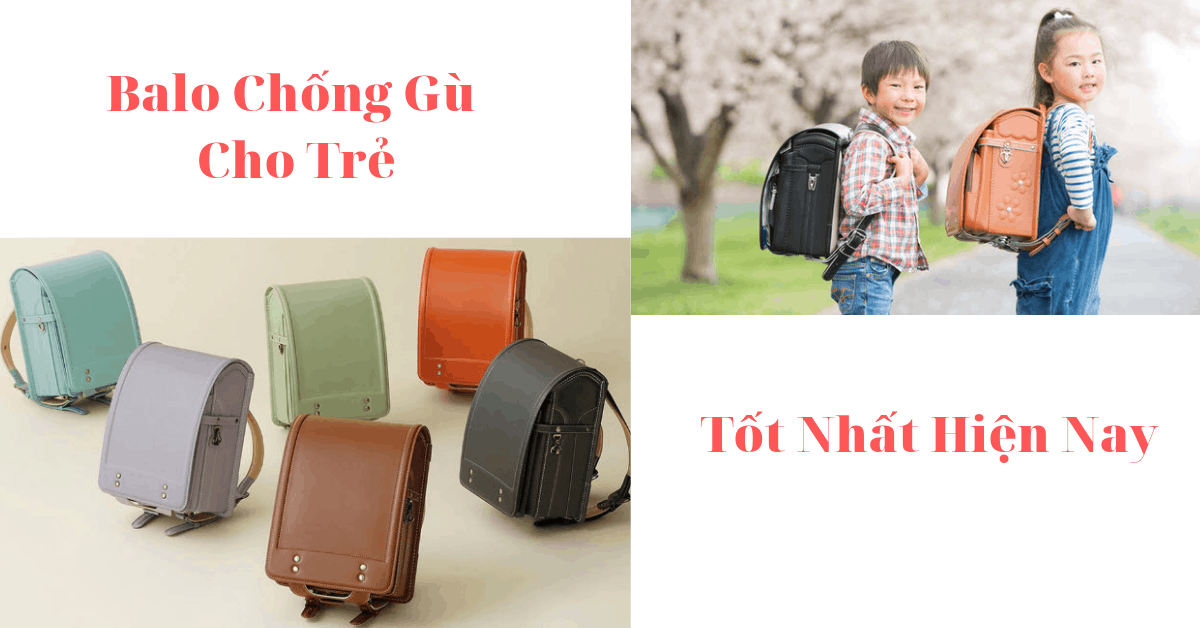 Top 5 Balo chống gù lưng cho bé tốt nhất 2023 [Chọn mua]