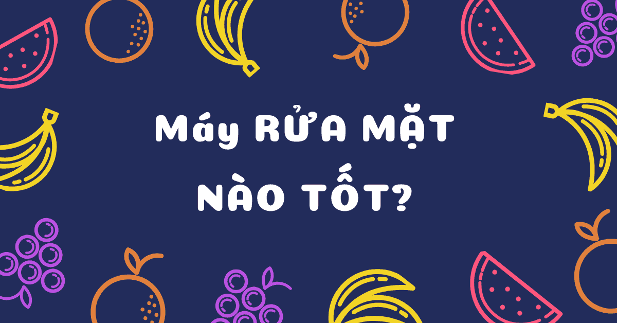 Máy rửa mặt nào tốt? Review 5 máy rửa mặt con cá, Halio, Foreo, Xiaomi, Sunmay