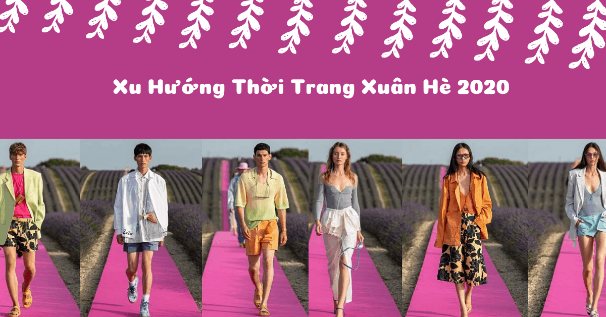 Top 10 Xu hướng thời trang xuân hè 2023 cho nam và nữ