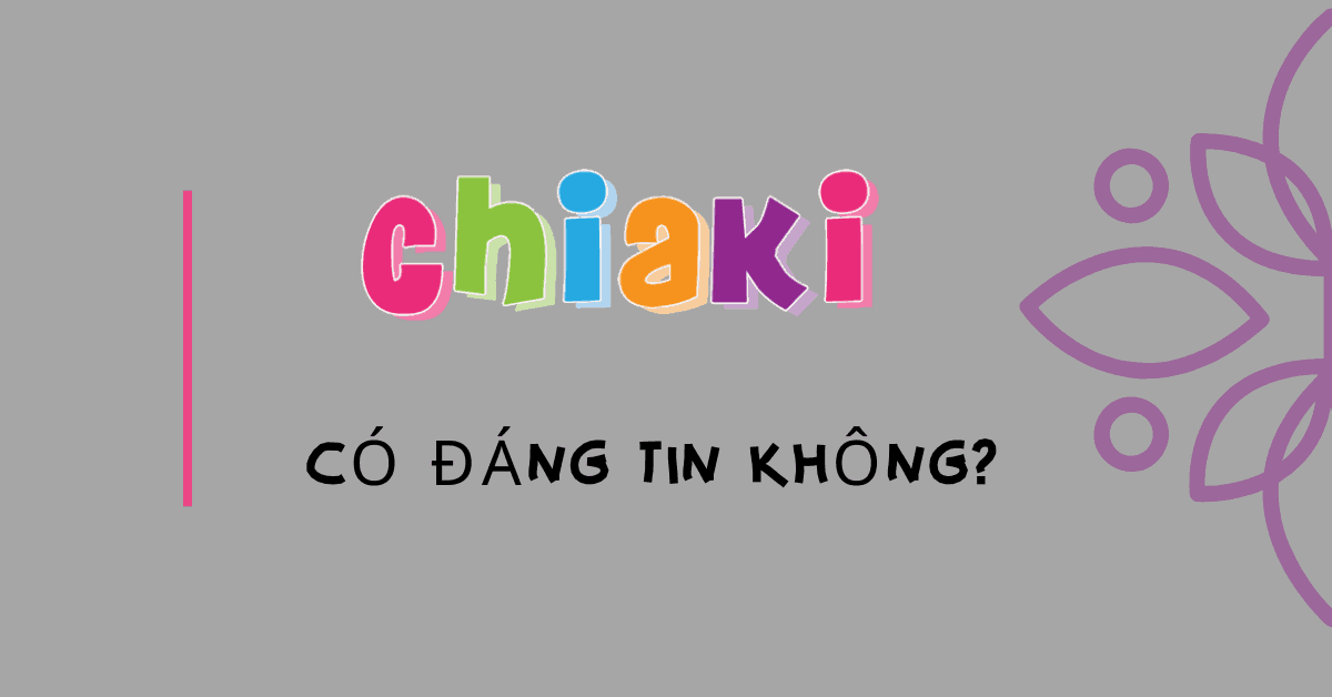 Chiaki là gì? Mua hàng trên Chiaki có đáng tin không?