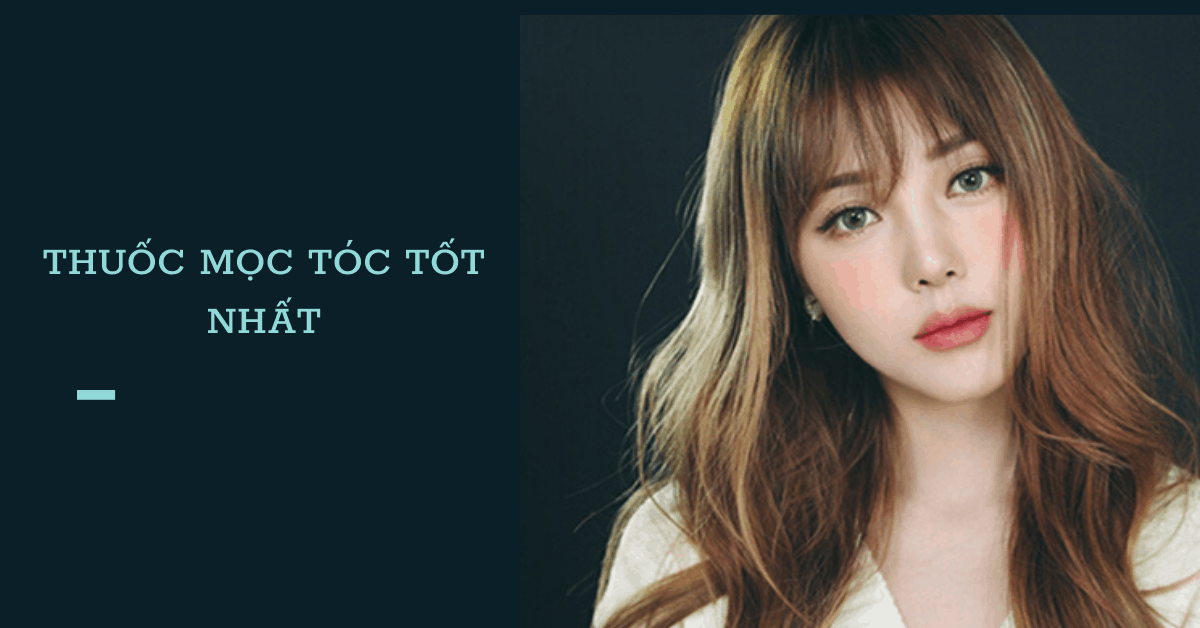 Top 7 thuốc mọc tóc tốt nhất, đảm bảo mọc ngay chỉ sau 2 tuần sử dụng