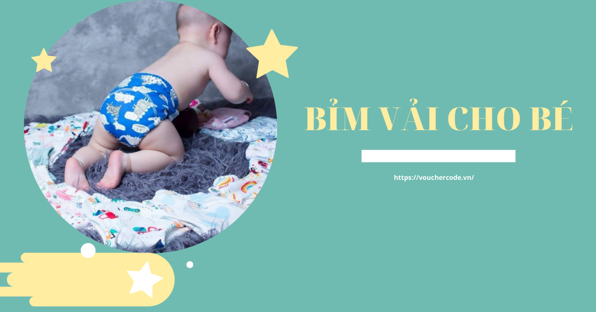 Dùng Bỉm Vải cho bé có tốt như mẹ mong đợi? {Review thực tế}