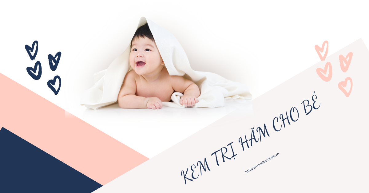 Kinh nghiệm nuôi con: 7 loại kem trị hăm cho bé tốt nhất