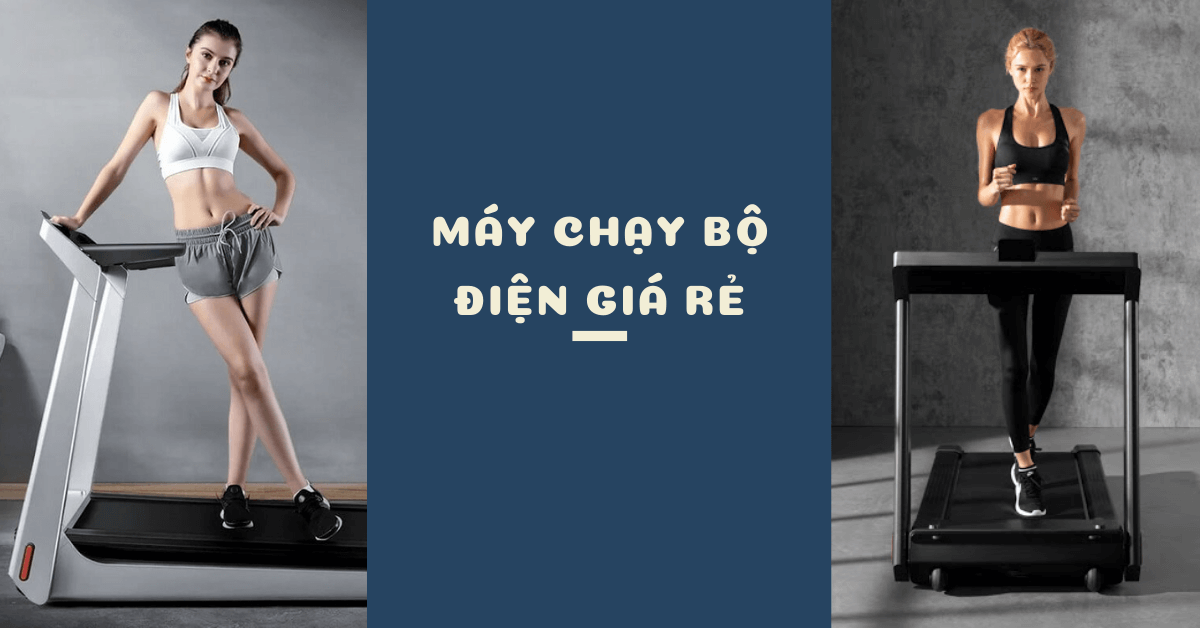Top 10 Máy chạy bộ điện giá rẻ nhiều chương trình luyện tập