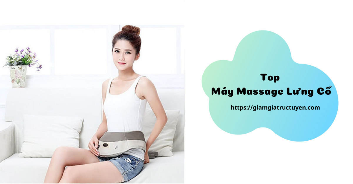 Top máy massage lưng cổ nhiều người mua nhất giá từ 200K
