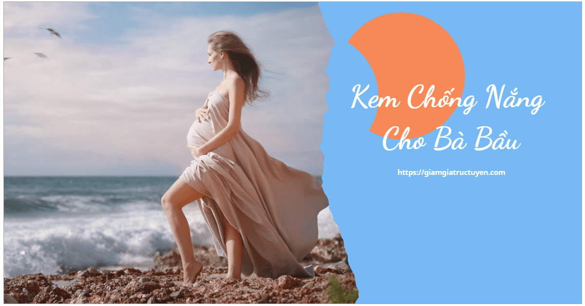 Review 10 kem chống nắng cho bà bầu tốt nhất của Nhật, Hàn, Mỹ…