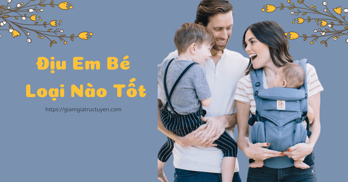 Top 7 địu em bé loại nào tốt, an toàn thoải mái giá chỉ từ 300K